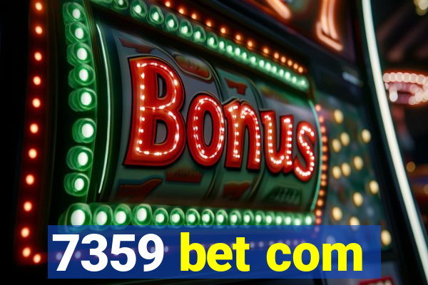7359 bet com